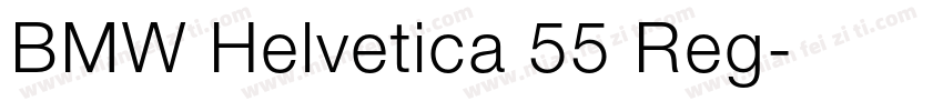 BMW Helvetica 55 Reg字体转换